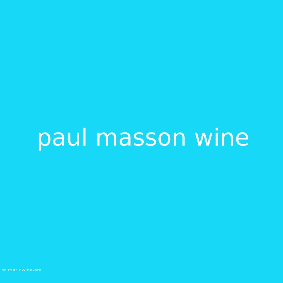 Paul Masson Wine