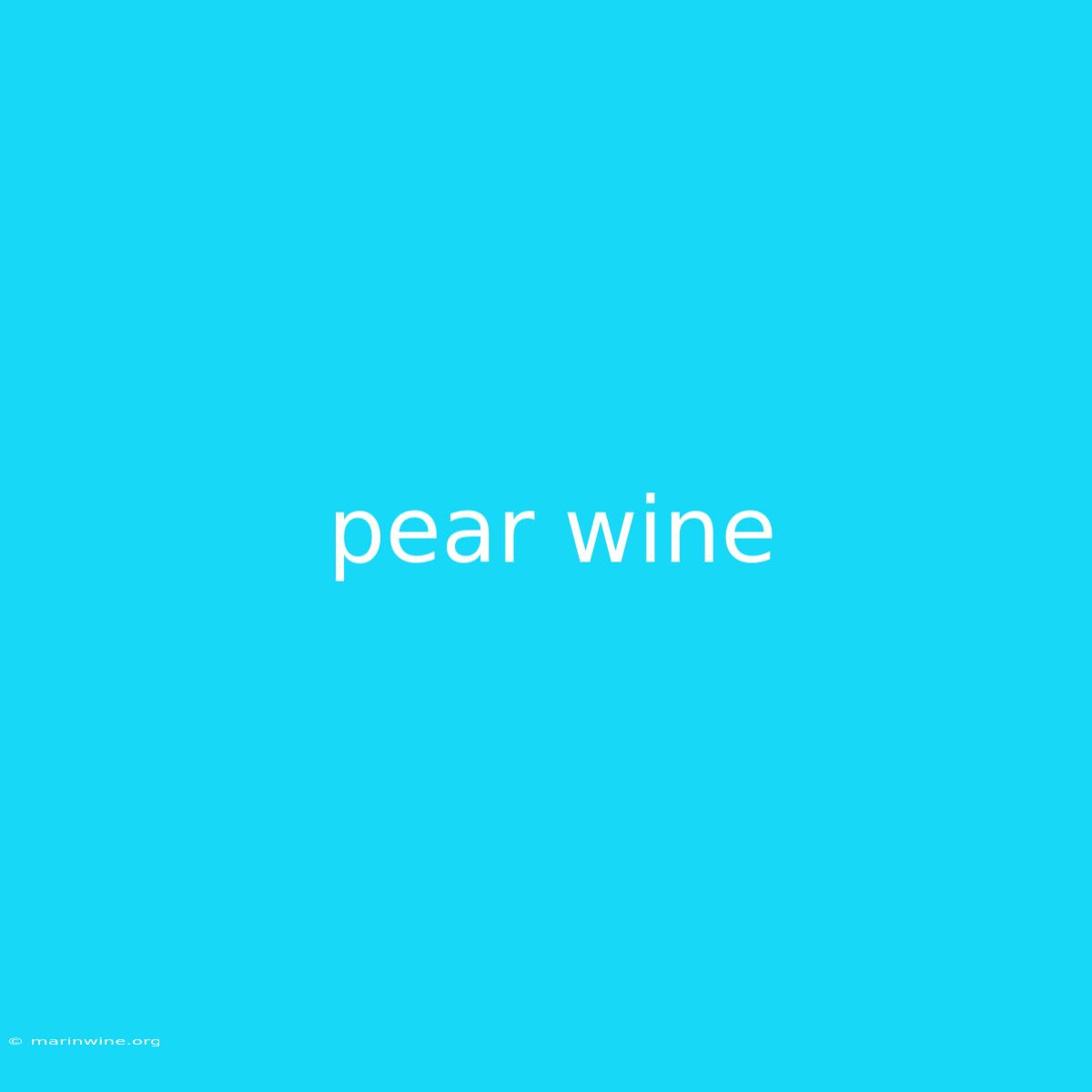 Pear Wine