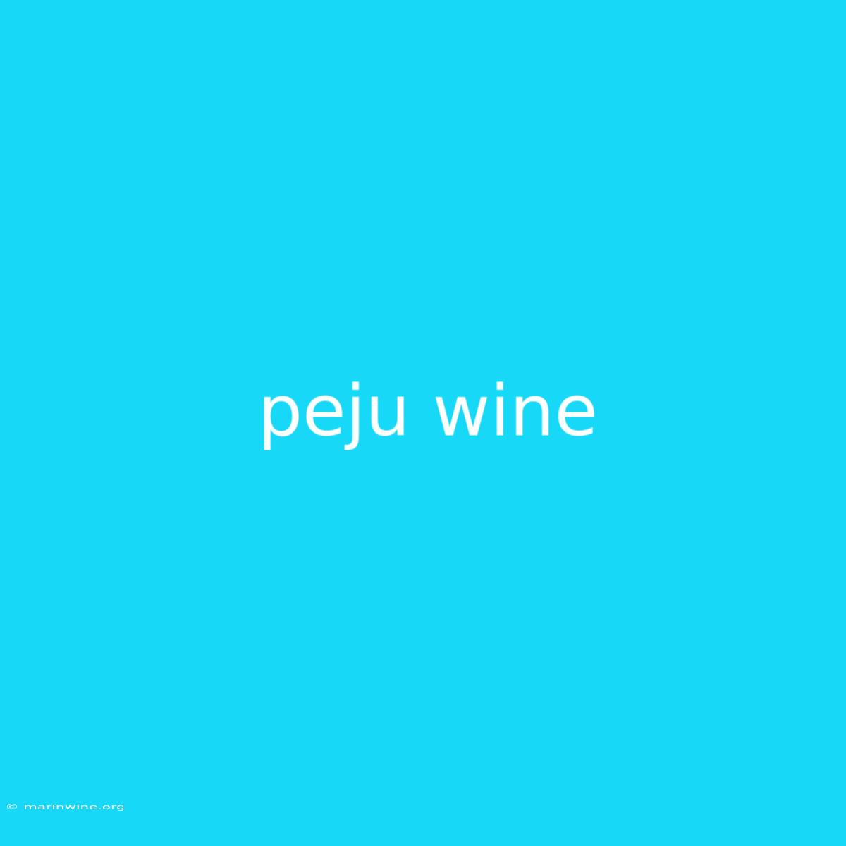 Peju Wine