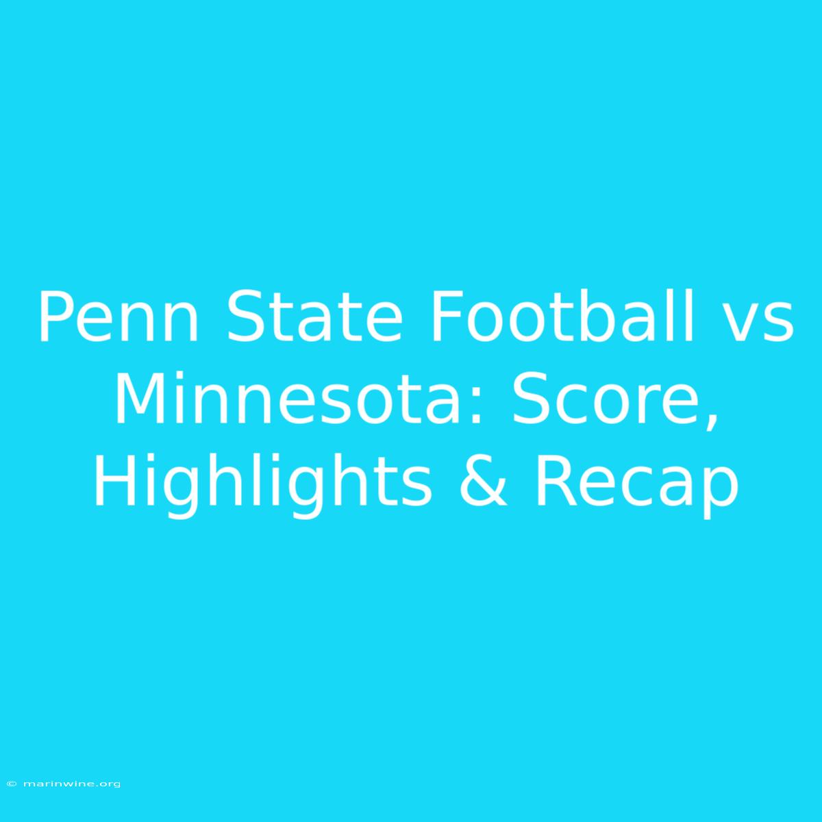 Penn State Football Vs Minnesota: Score, Highlights & Recap