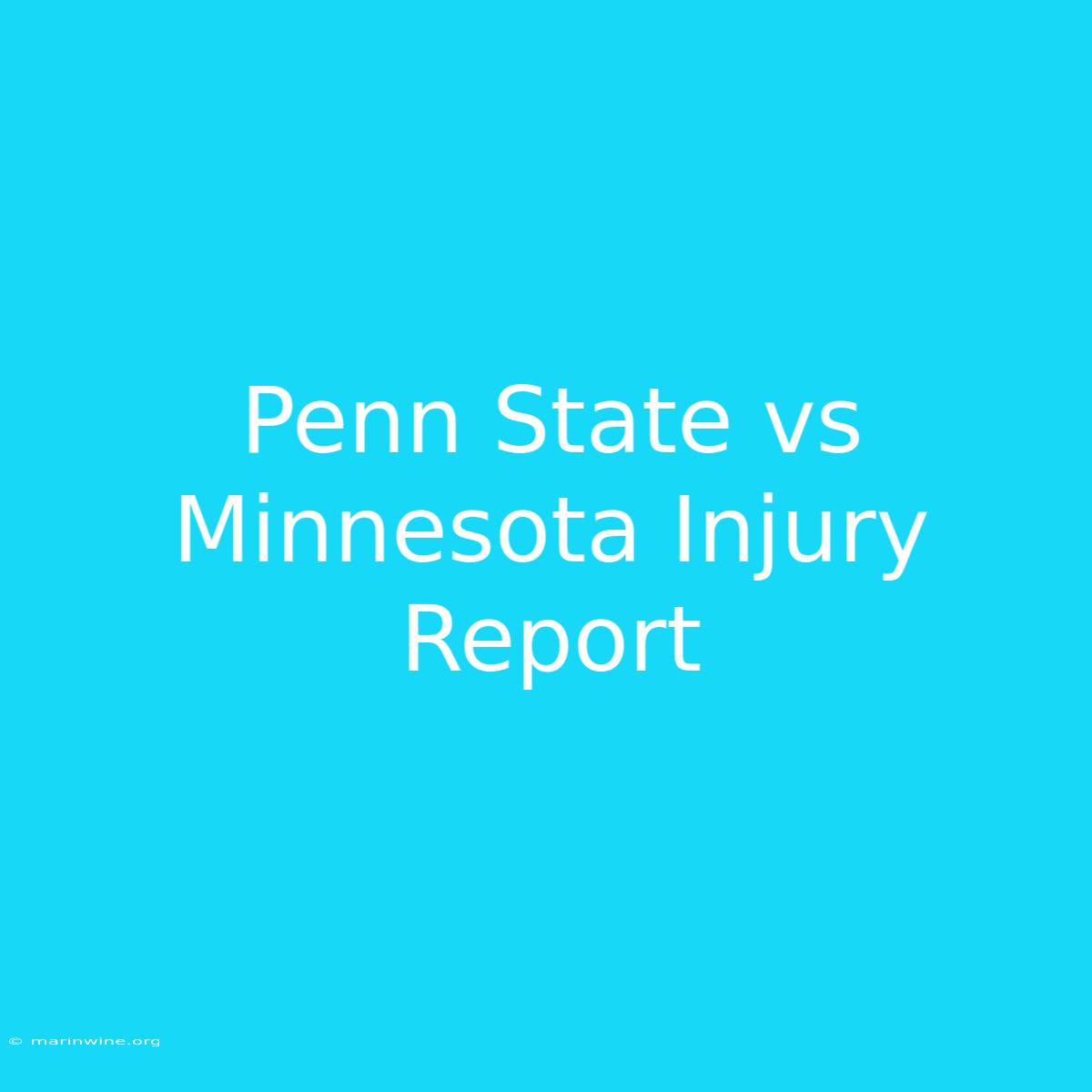 Penn State Vs Minnesota Injury Report