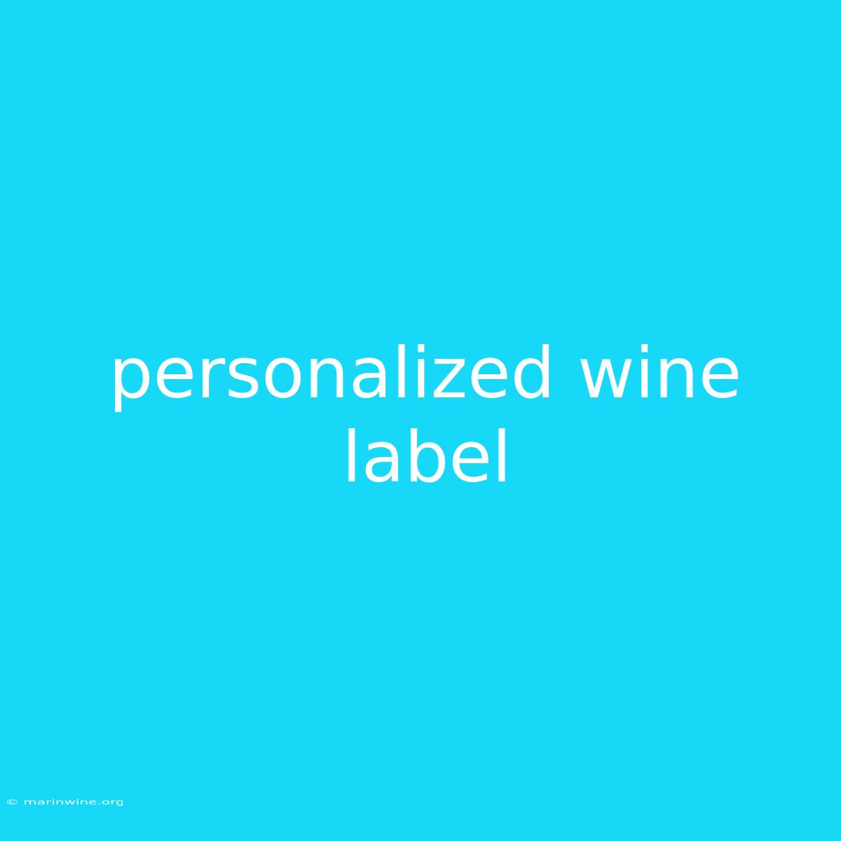 Personalized Wine Label