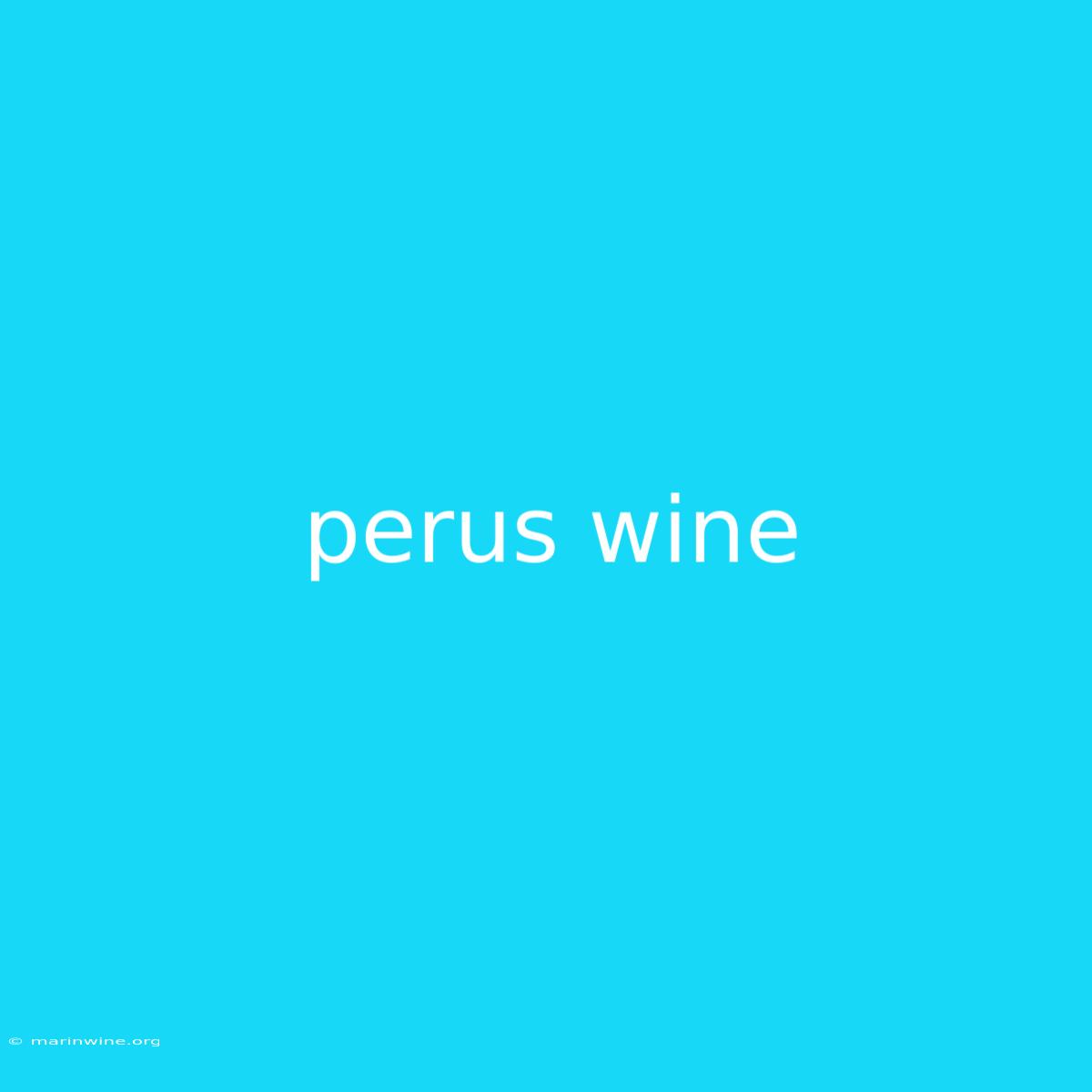 Perus Wine