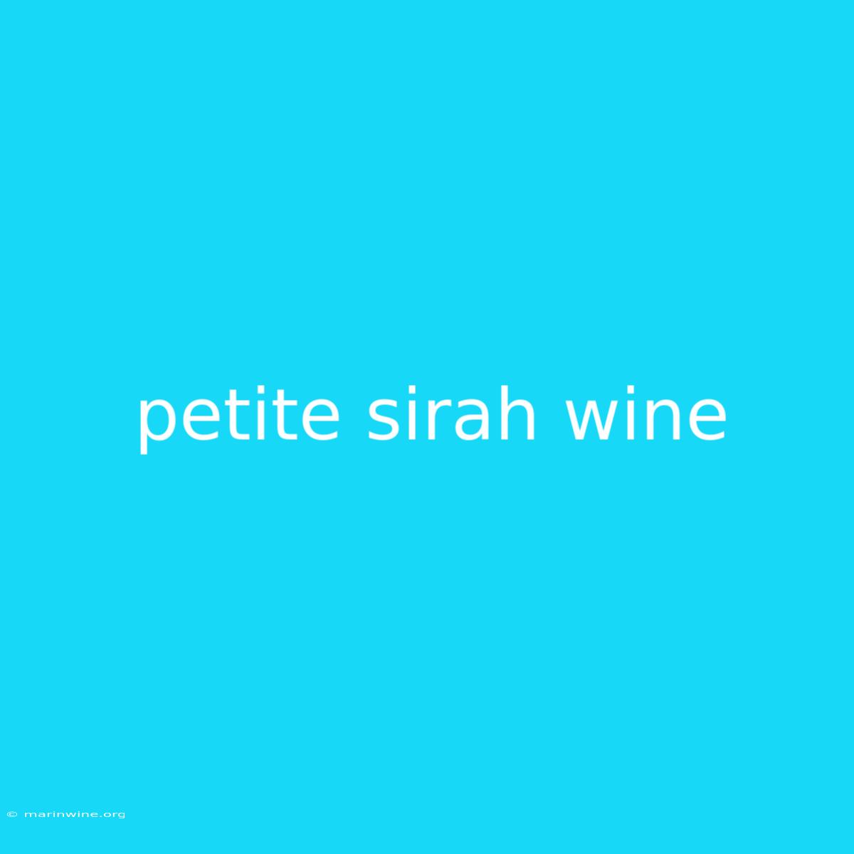 Petite Sirah Wine