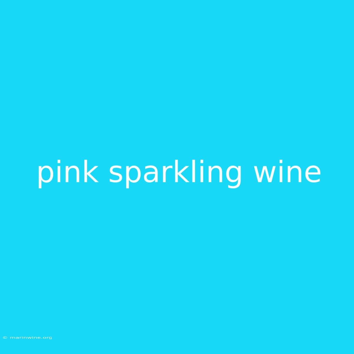 Pink Sparkling Wine