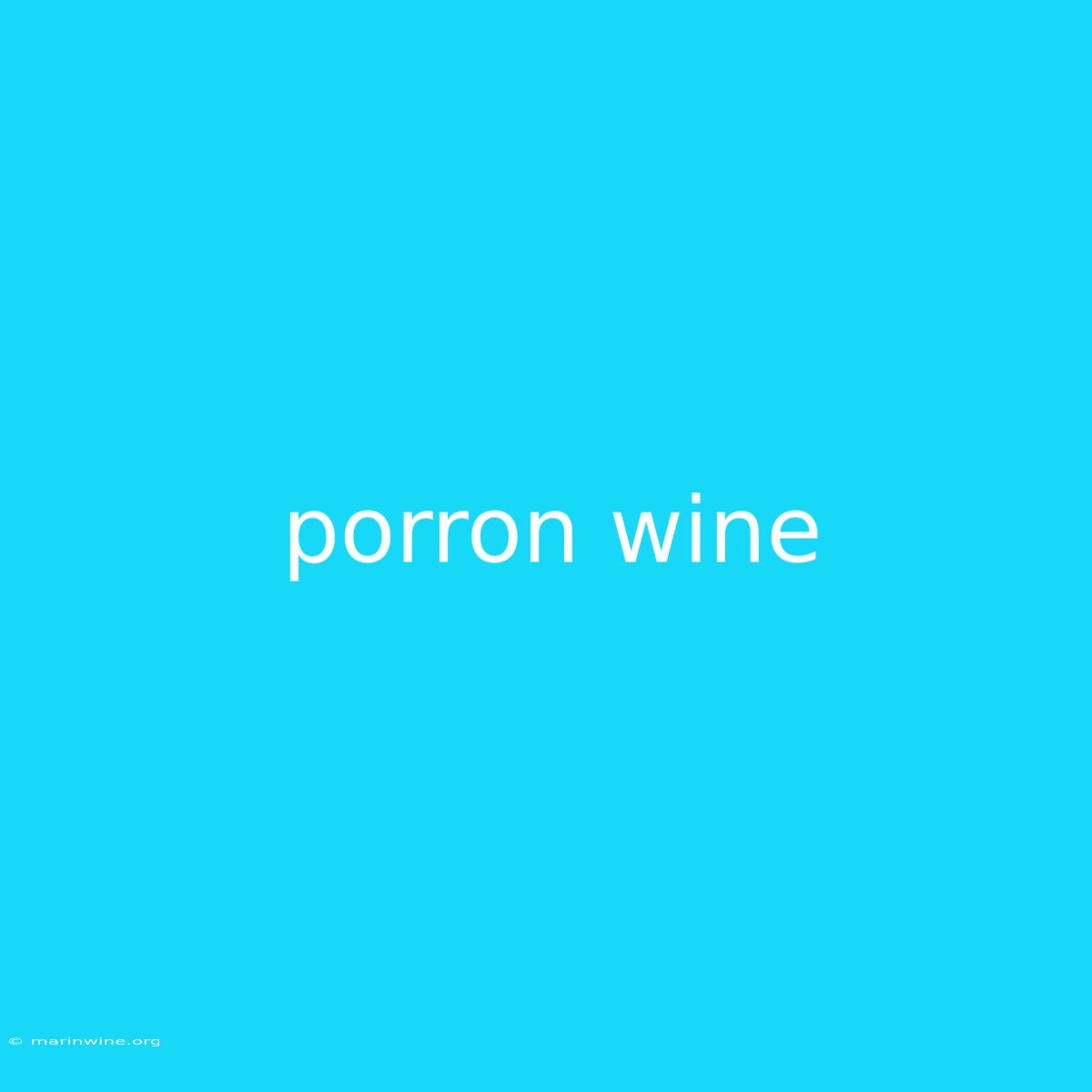 Porron Wine