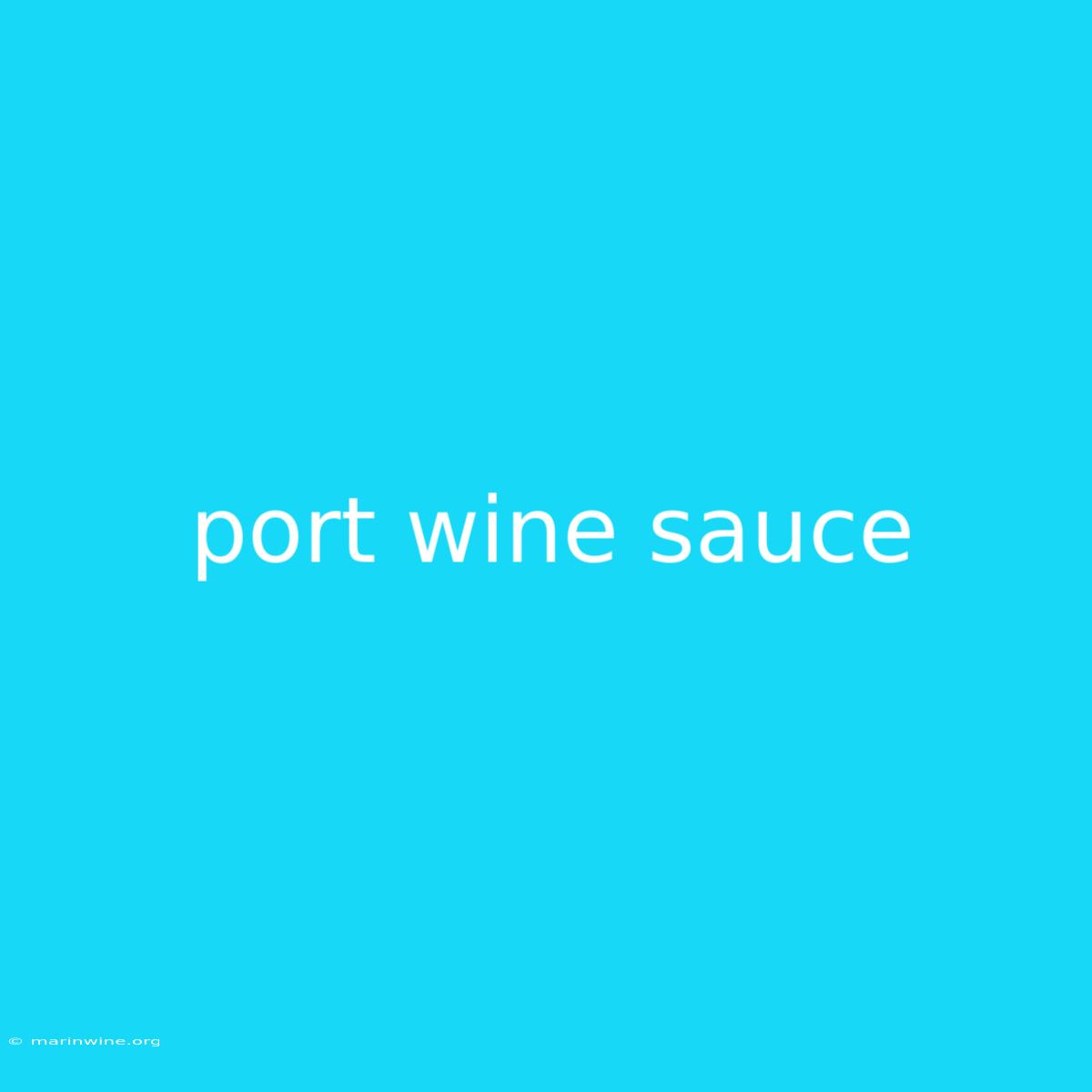 Port Wine Sauce