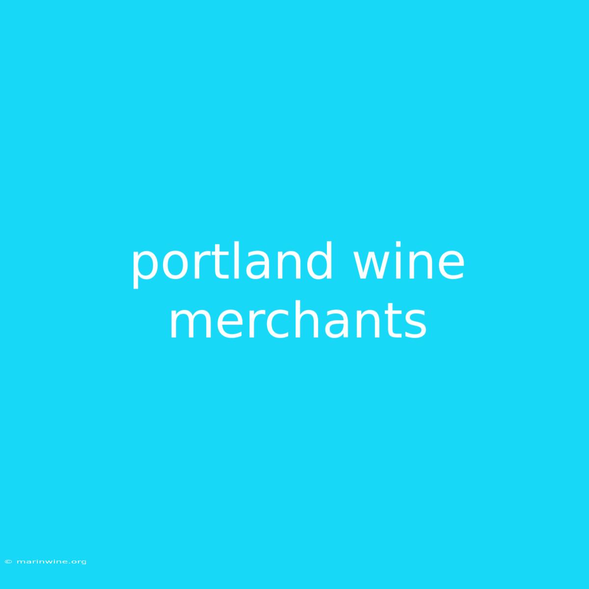 Portland Wine Merchants