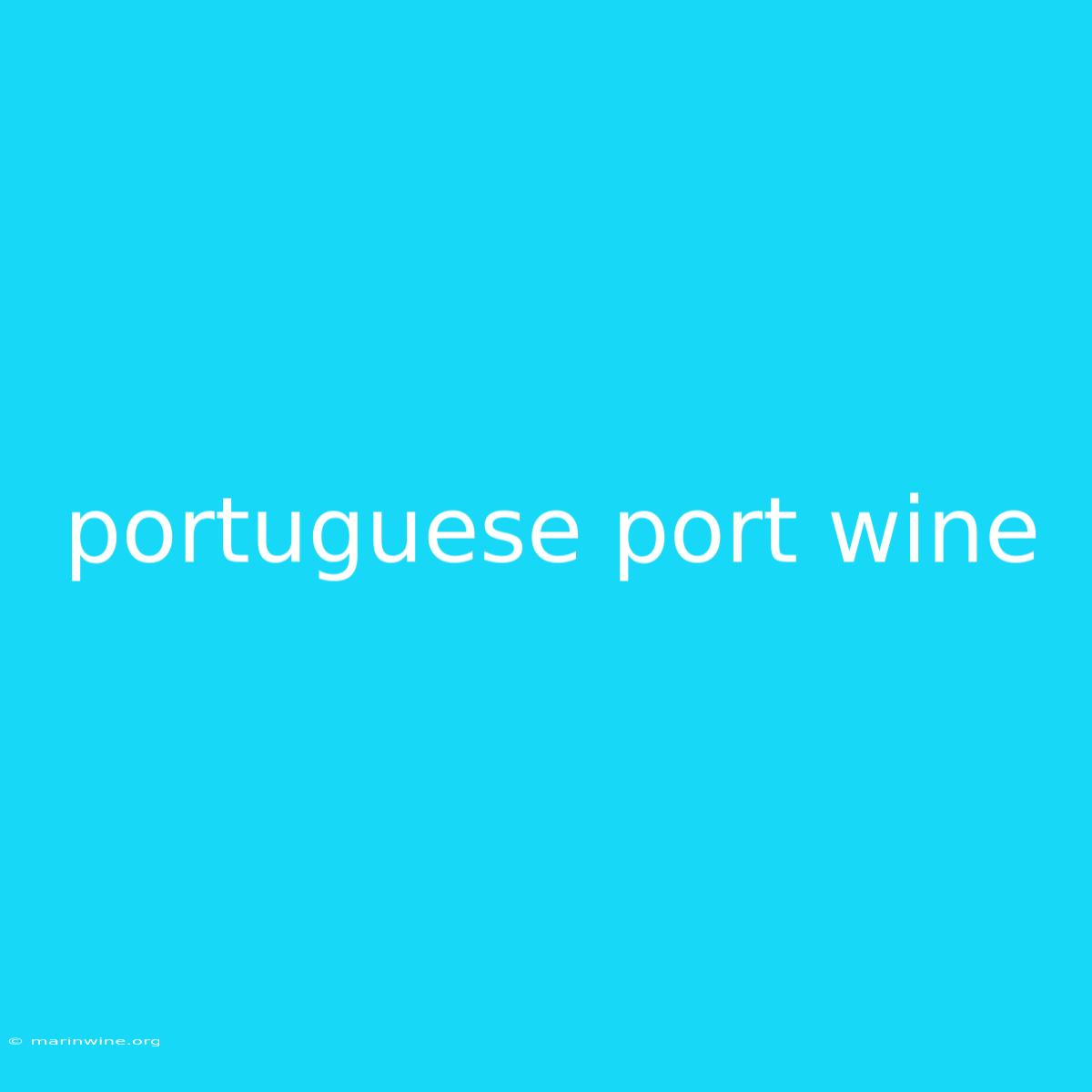 Portuguese Port Wine