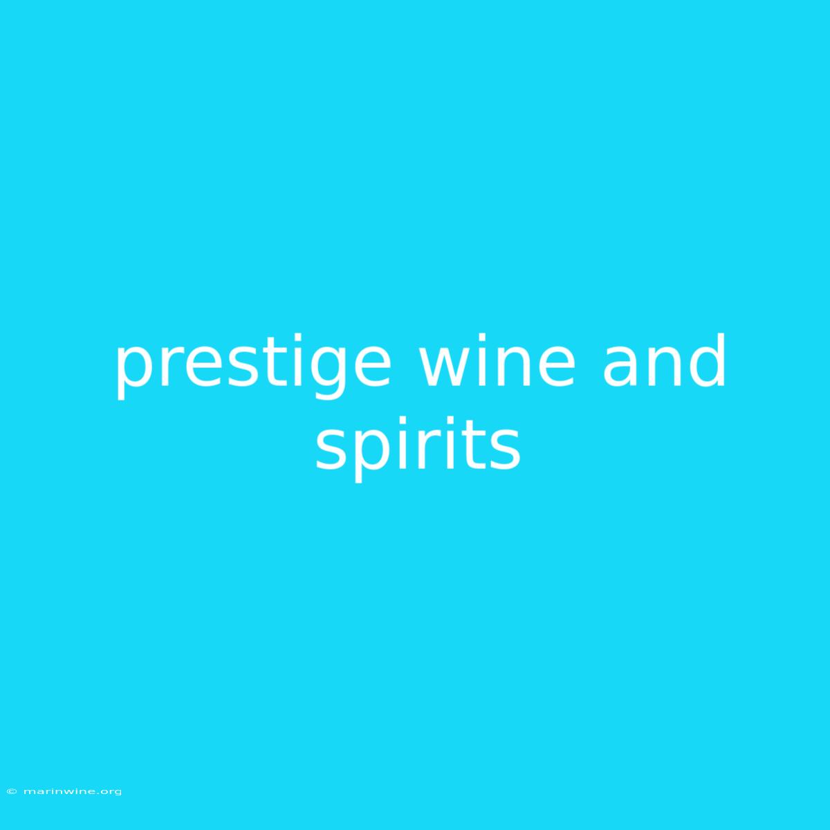 Prestige Wine And Spirits