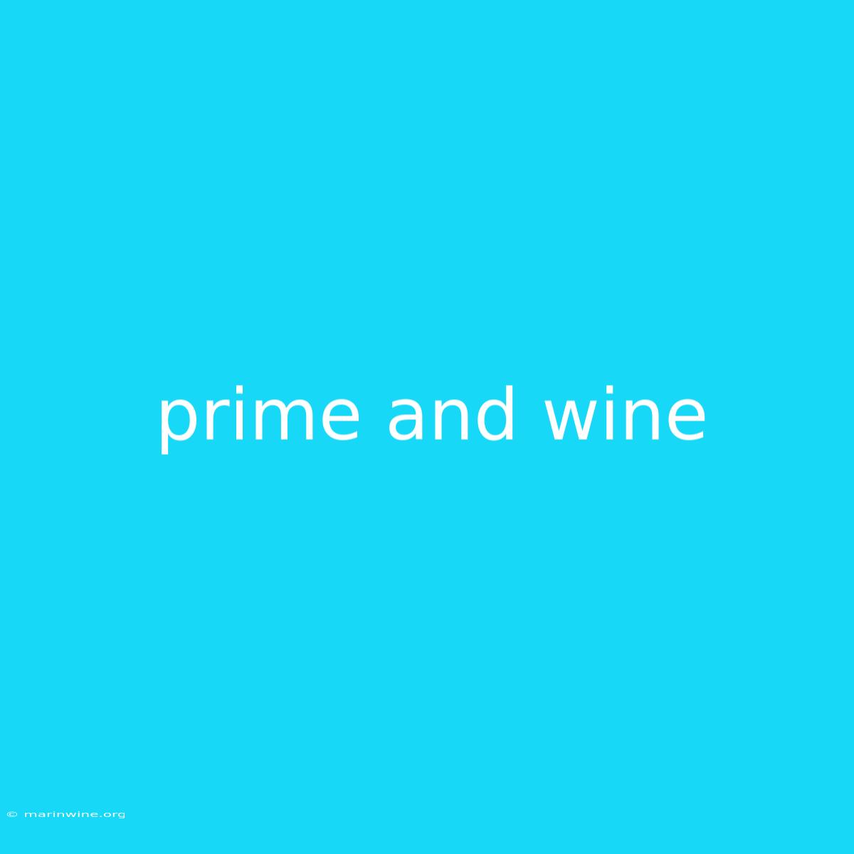 Prime And Wine