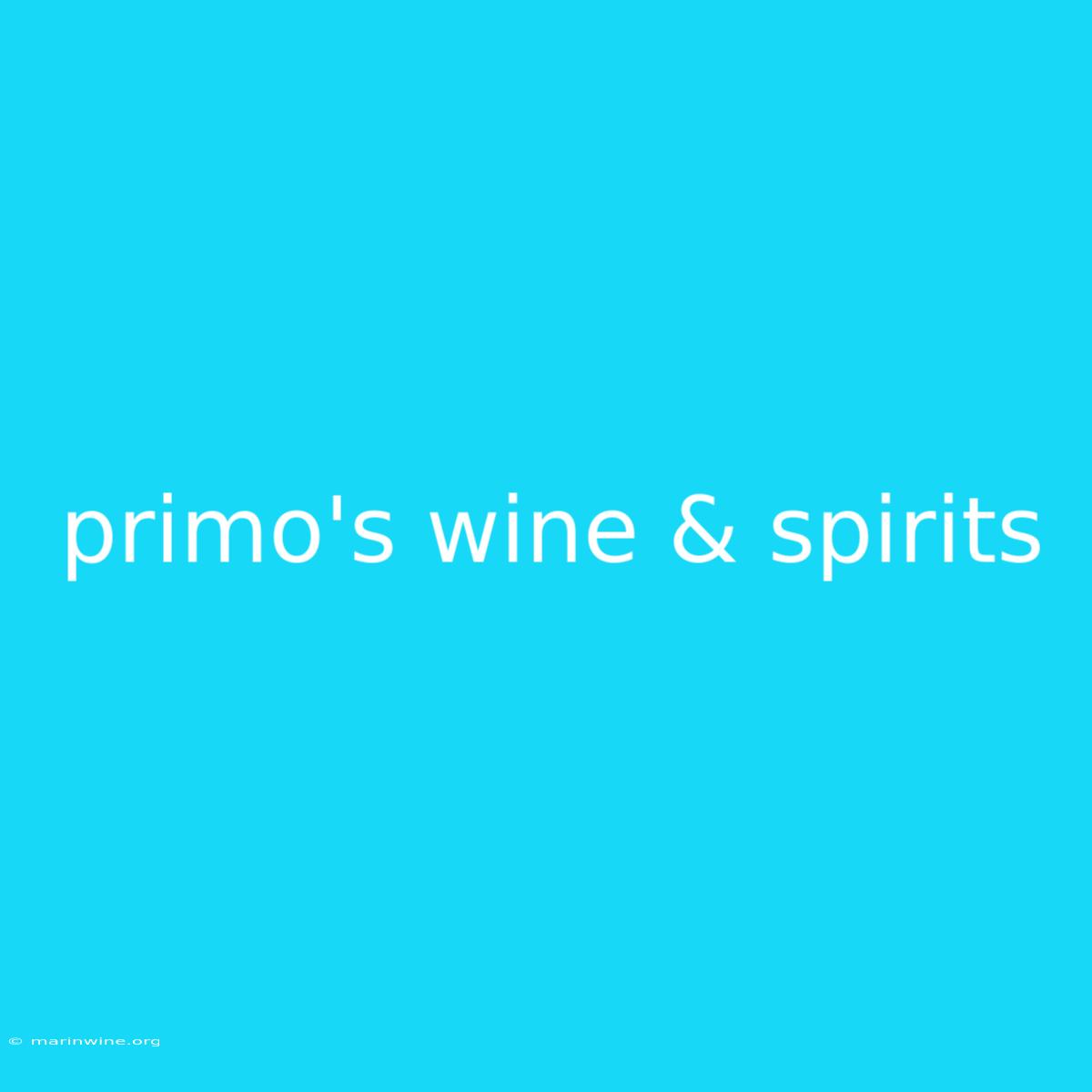 Primo's Wine & Spirits