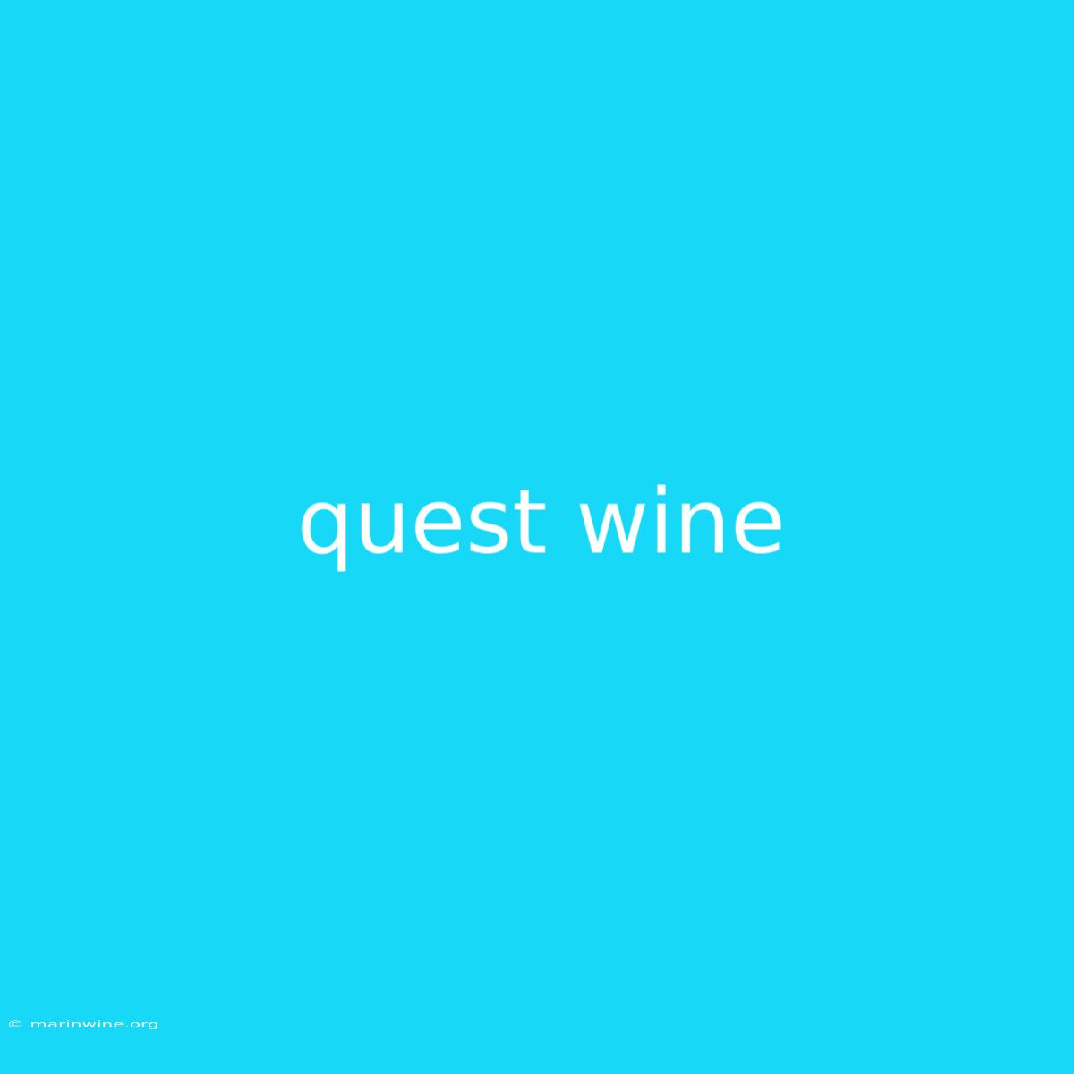 Quest Wine