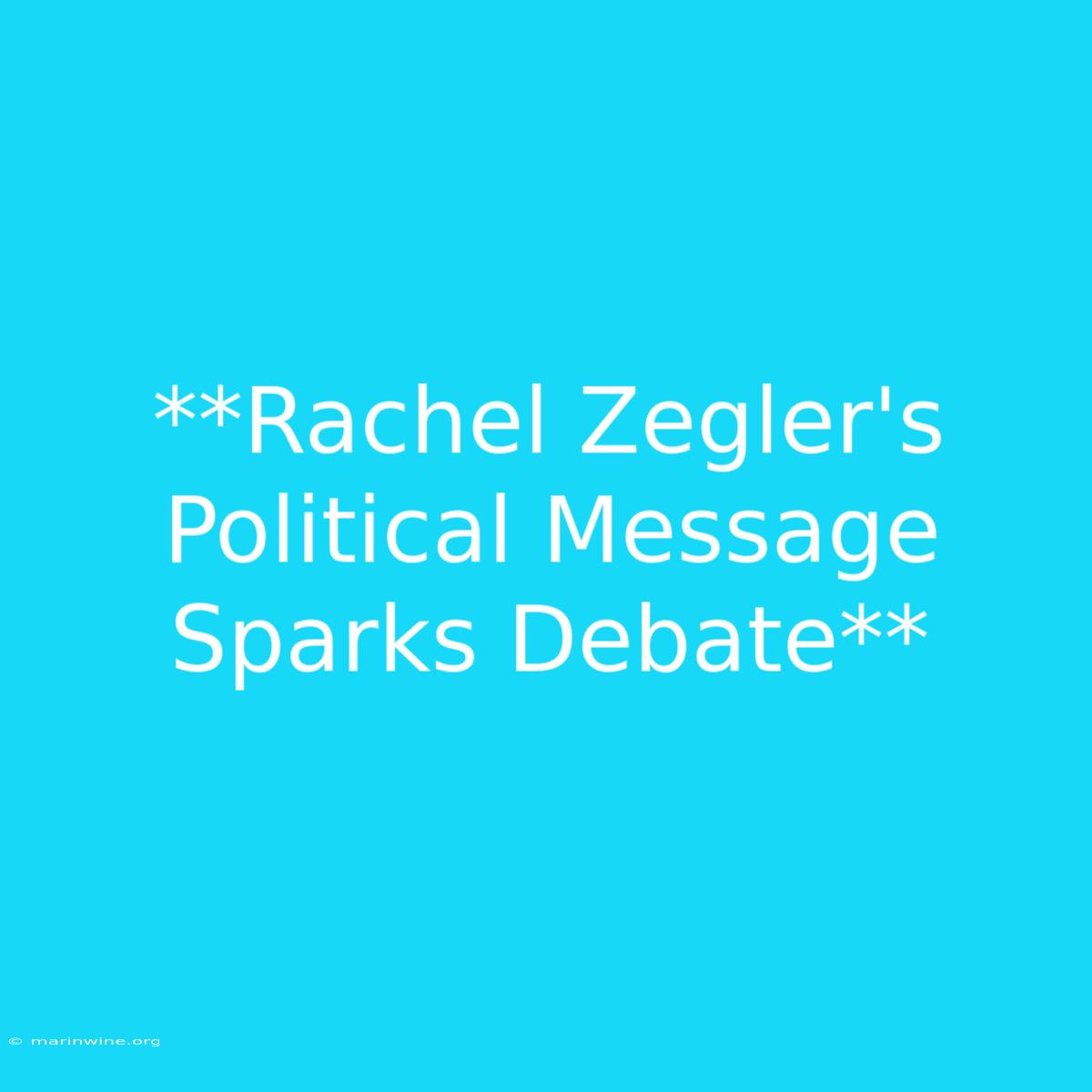 **Rachel Zegler's Political Message Sparks Debate**