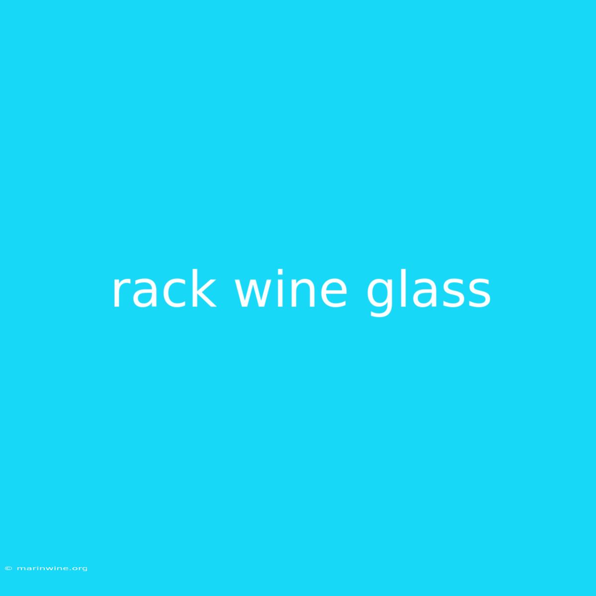 Rack Wine Glass