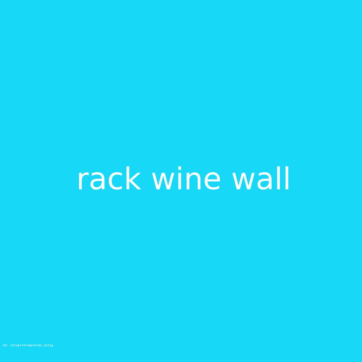 Rack Wine Wall