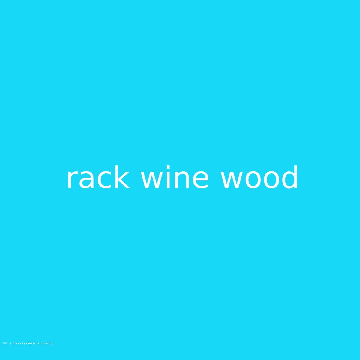 Rack Wine Wood