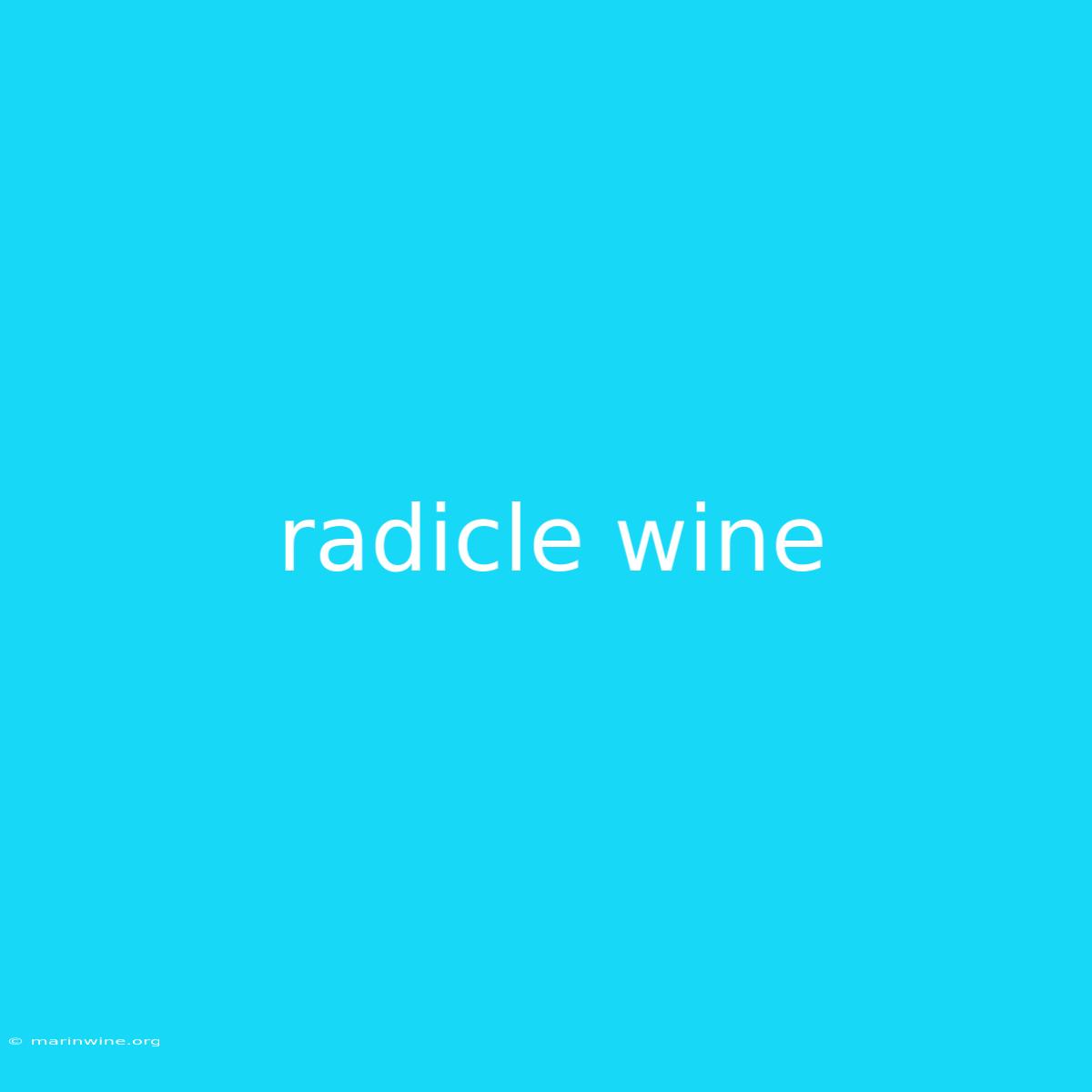 Radicle Wine