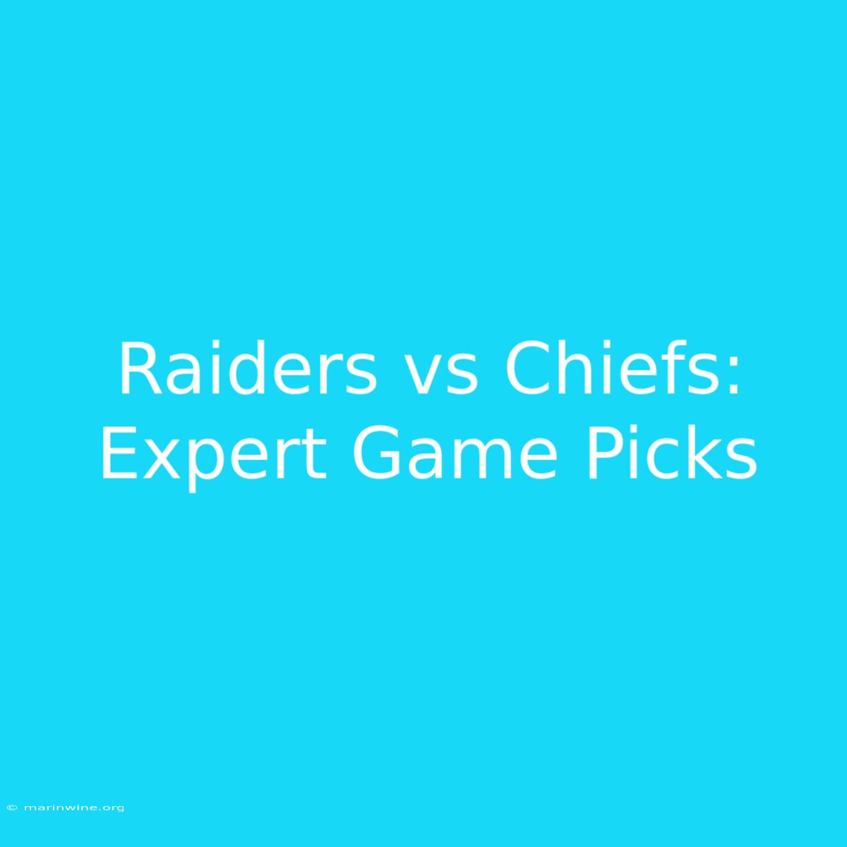 Raiders Vs Chiefs: Expert Game Picks