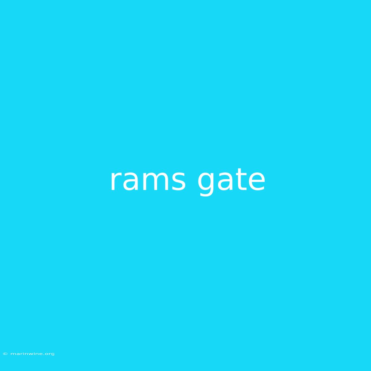 Rams Gate