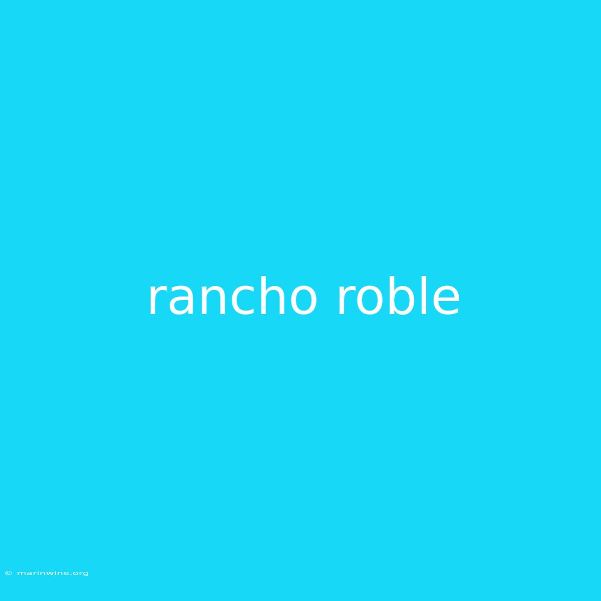 Rancho Roble