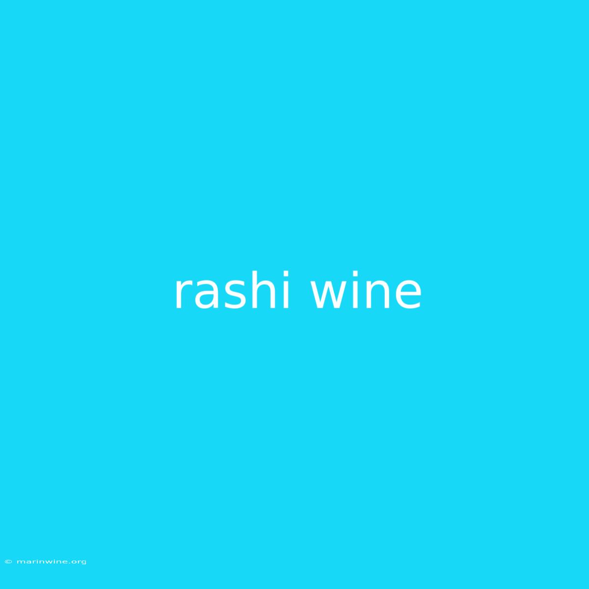 Rashi Wine