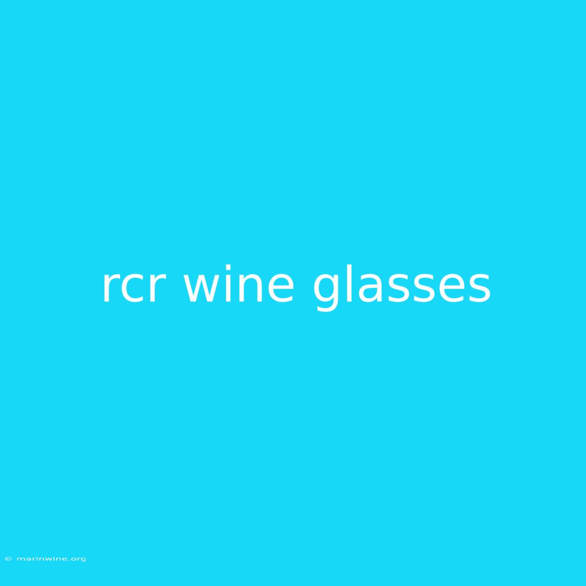 Rcr Wine Glasses