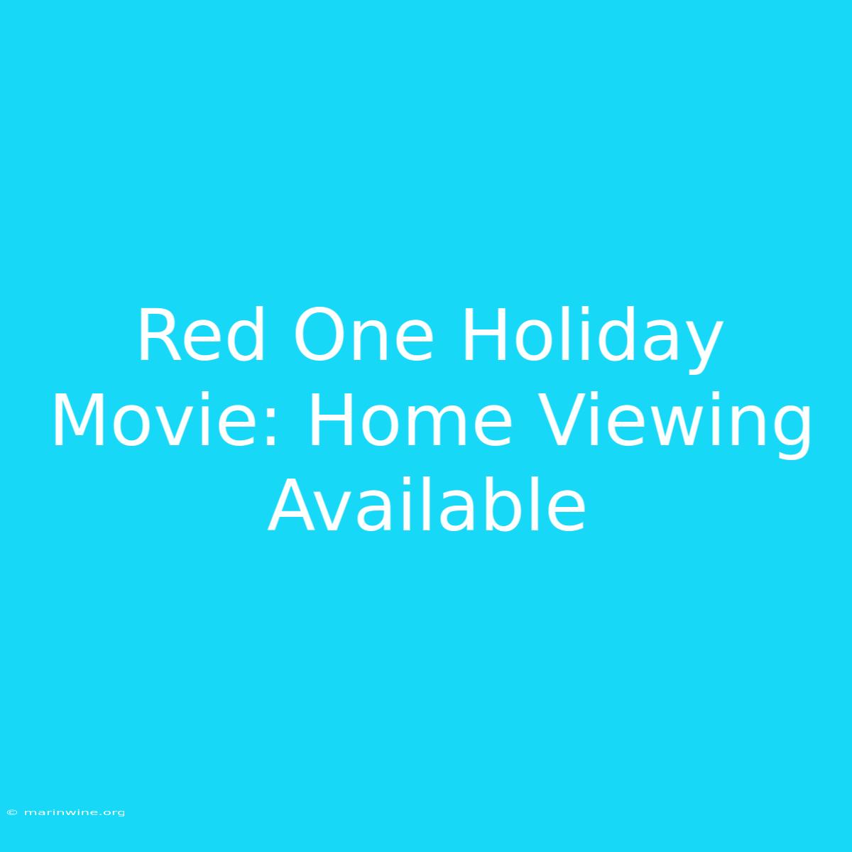 Red One Holiday Movie: Home Viewing Available