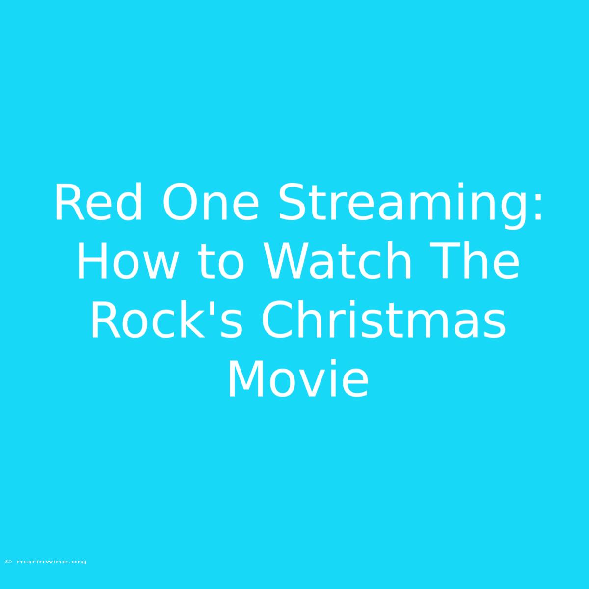 Red One Streaming: How To Watch The Rock's Christmas Movie