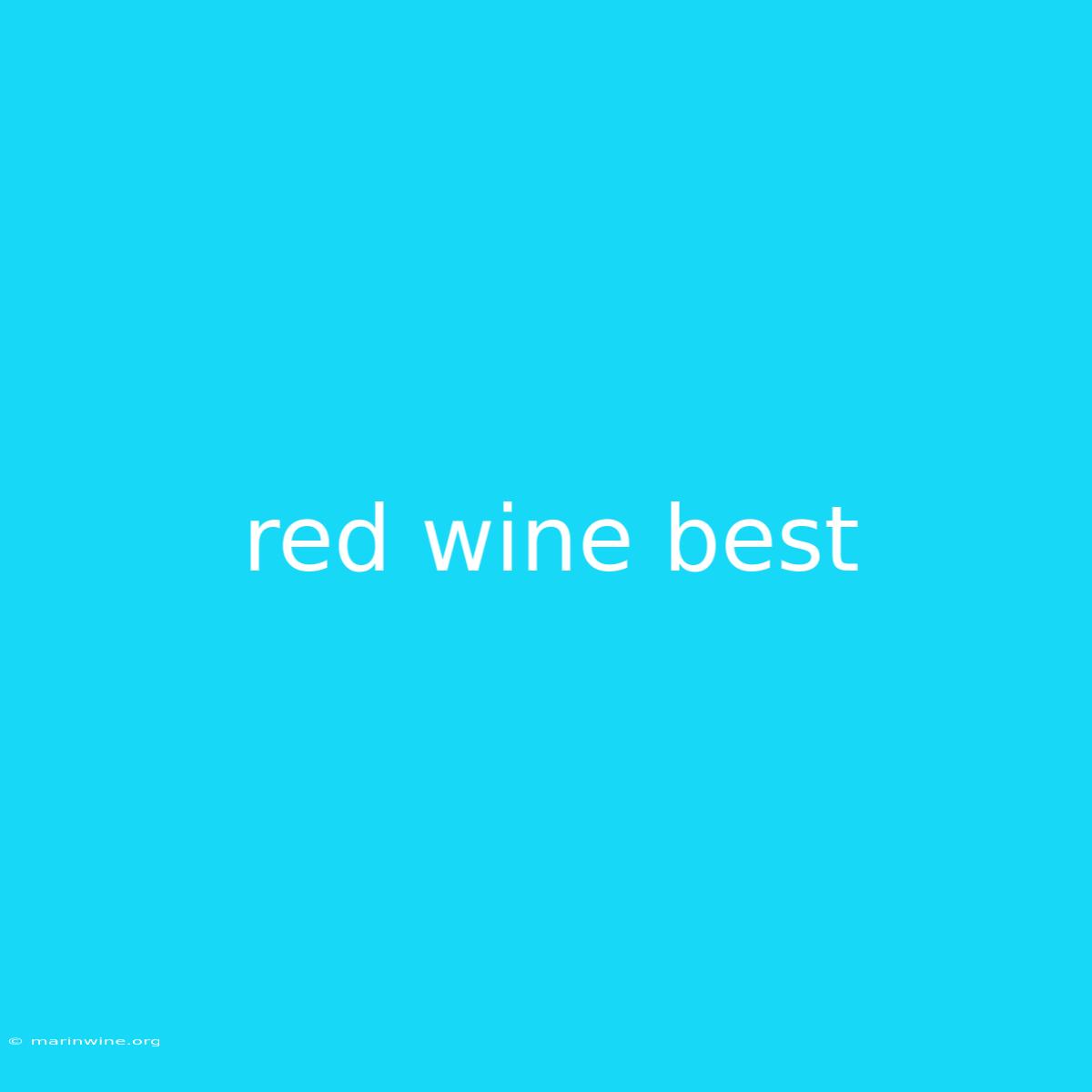 Red Wine Best