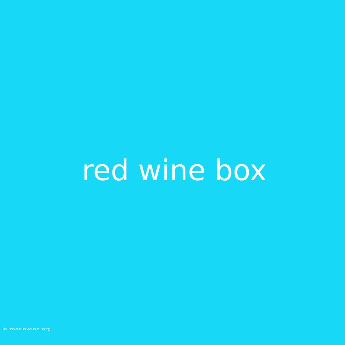 Red Wine Box