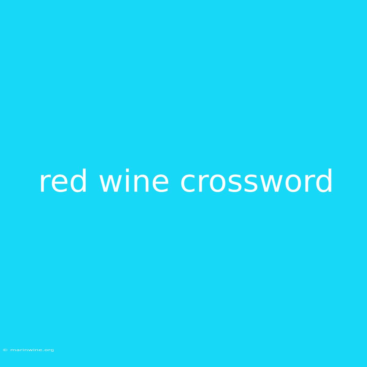 Red Wine Crossword