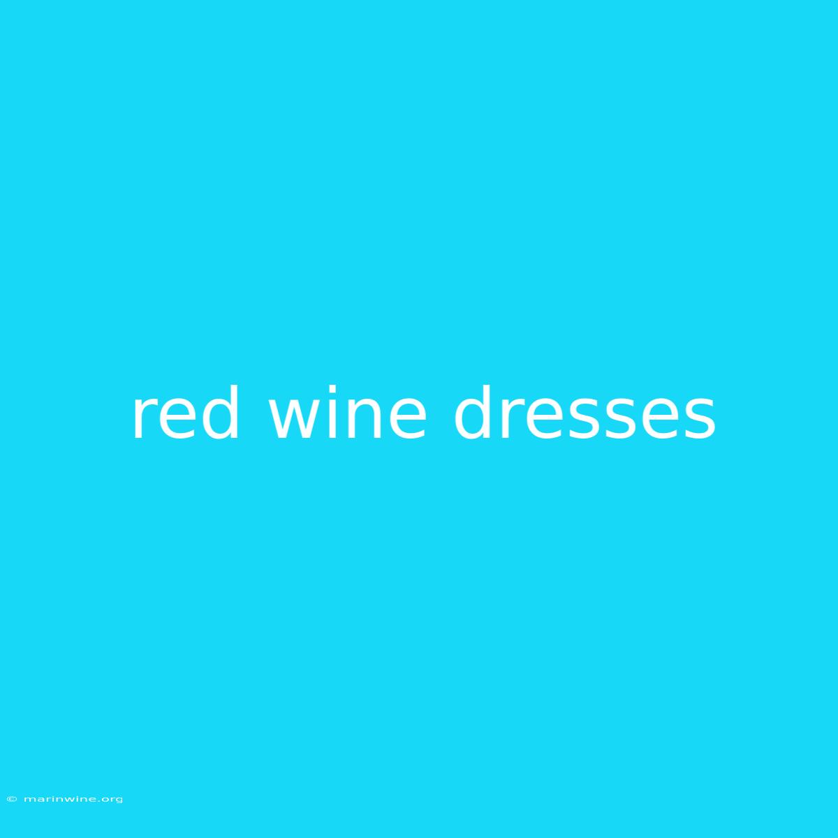 Red Wine Dresses