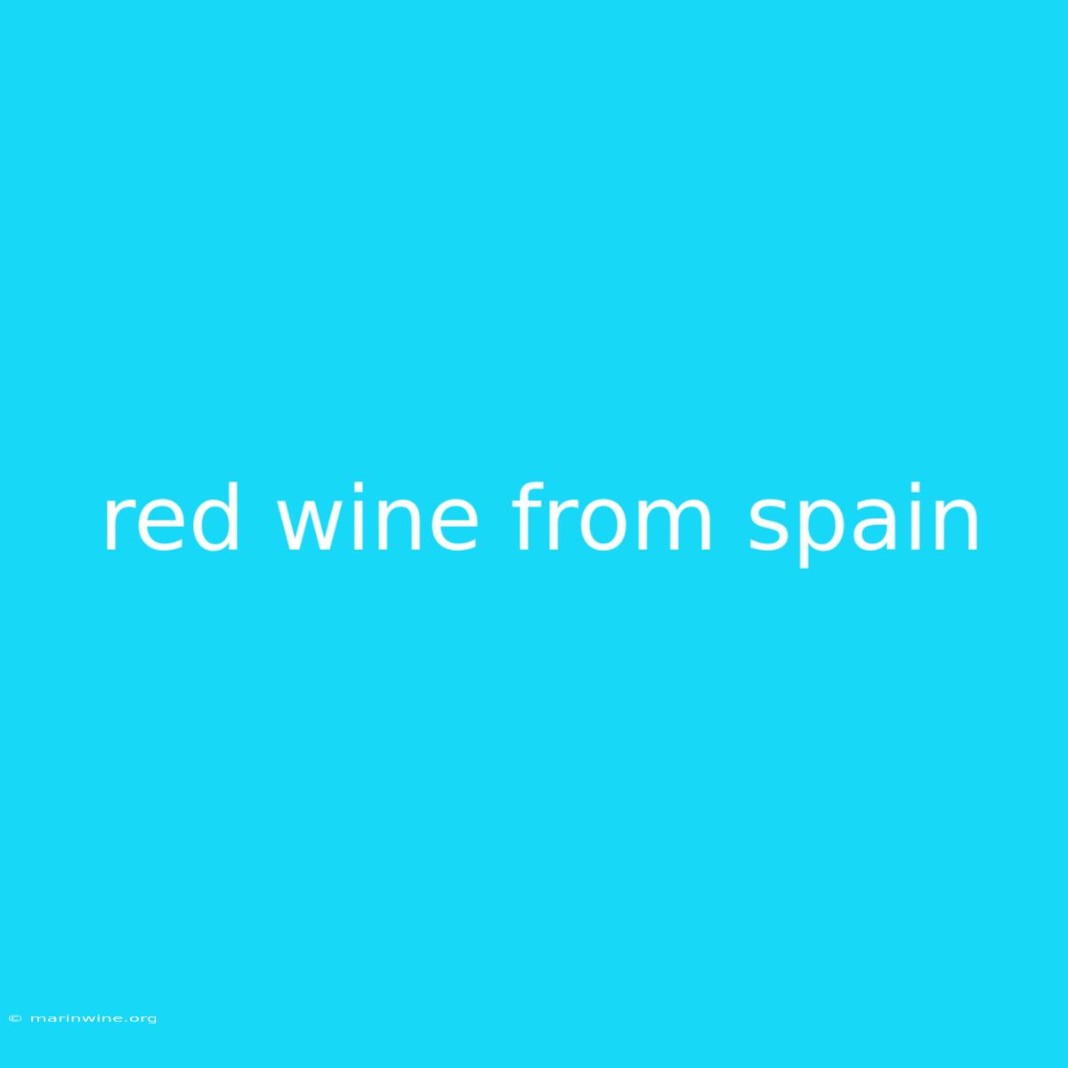 Red Wine From Spain