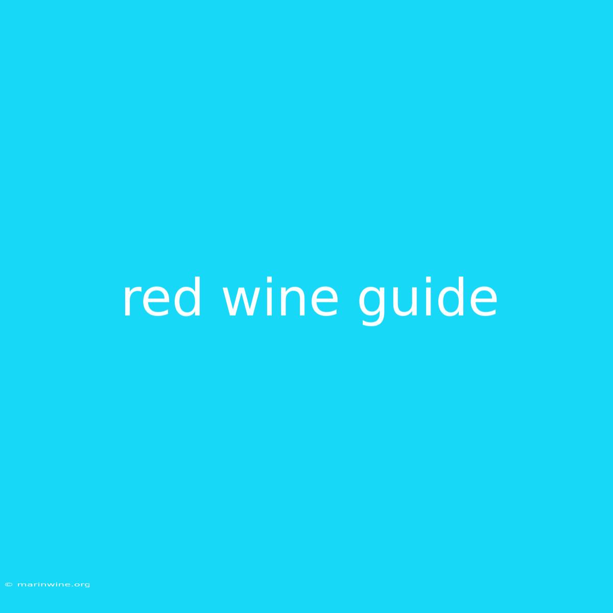 Red Wine Guide