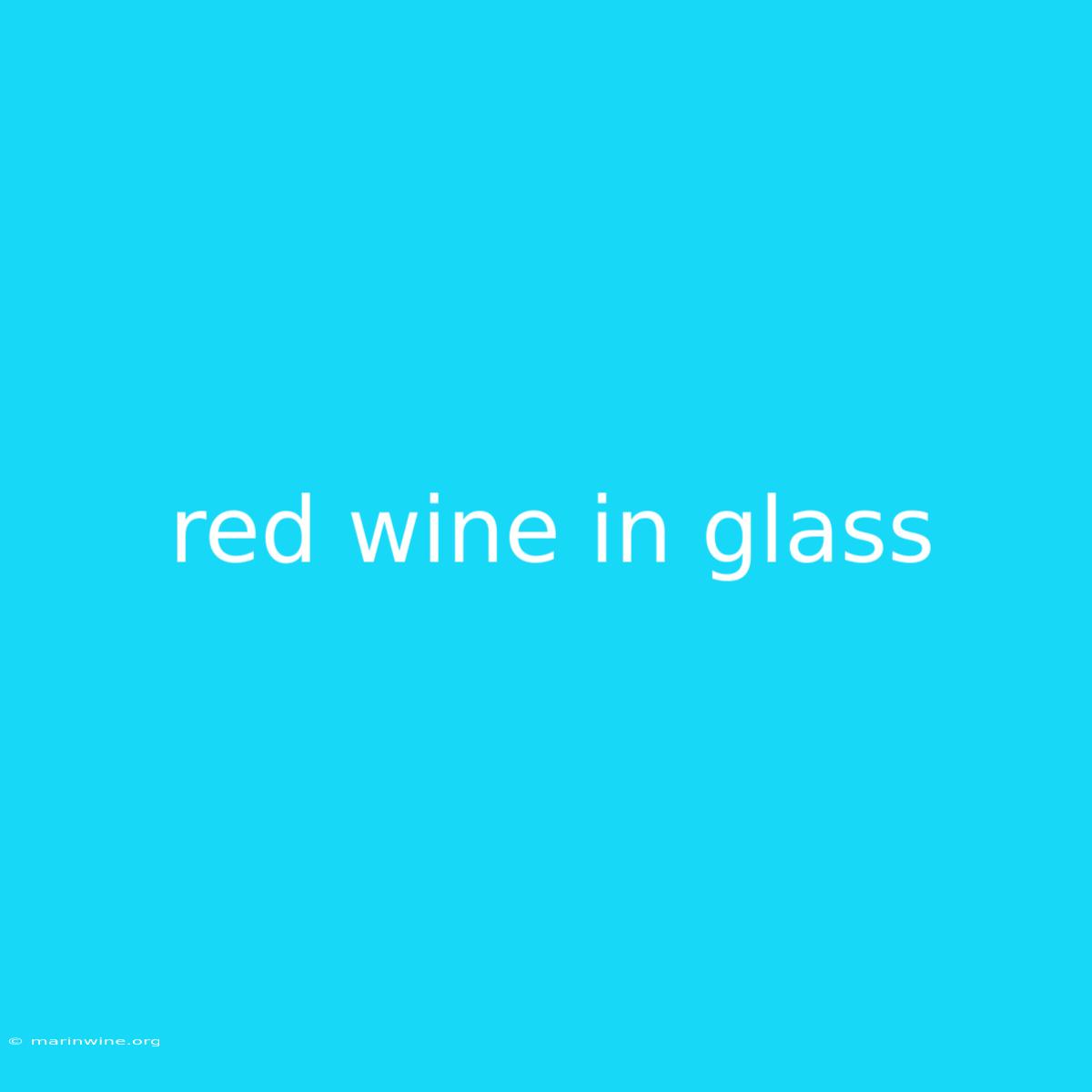 Red Wine In Glass