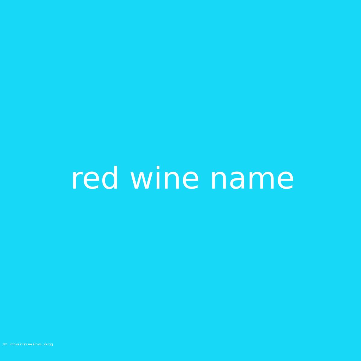 Red Wine Name