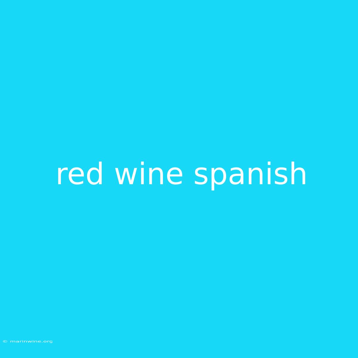 Red Wine Spanish