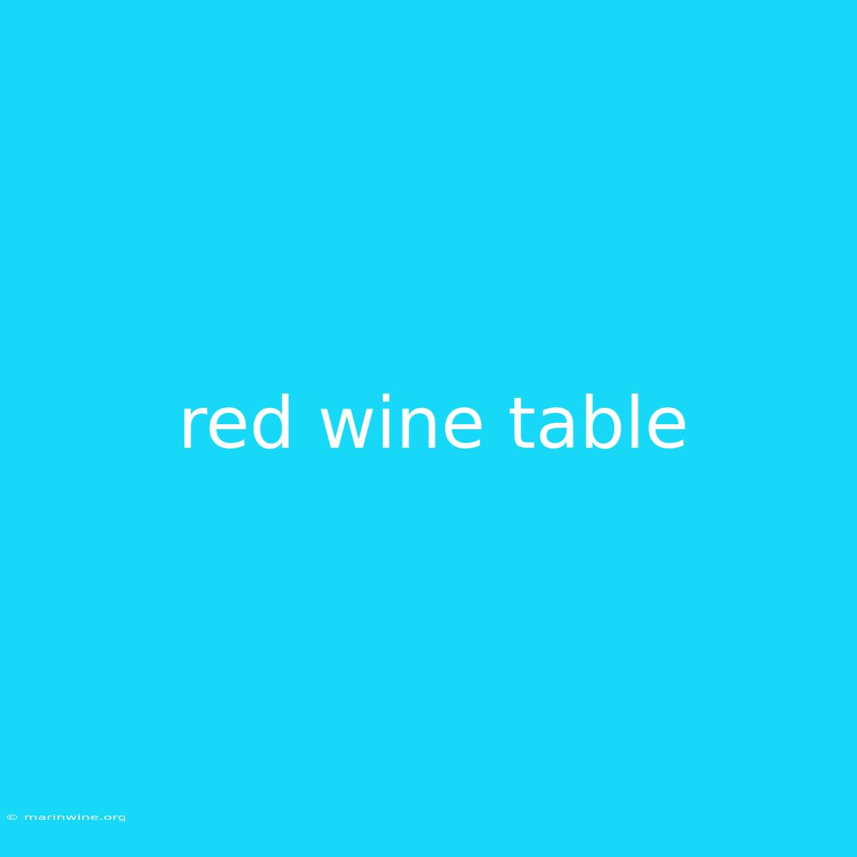 Red Wine Table