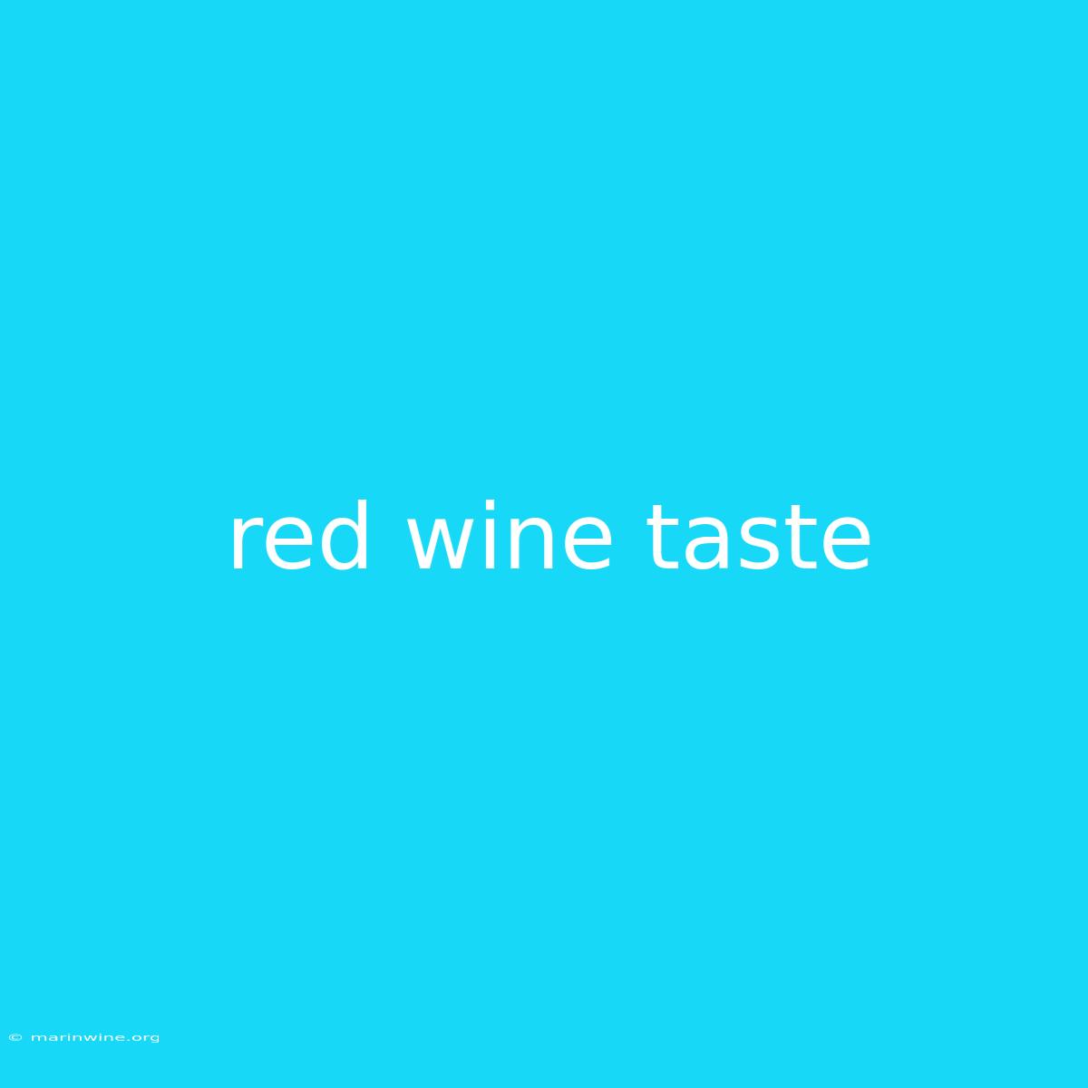 Red Wine Taste