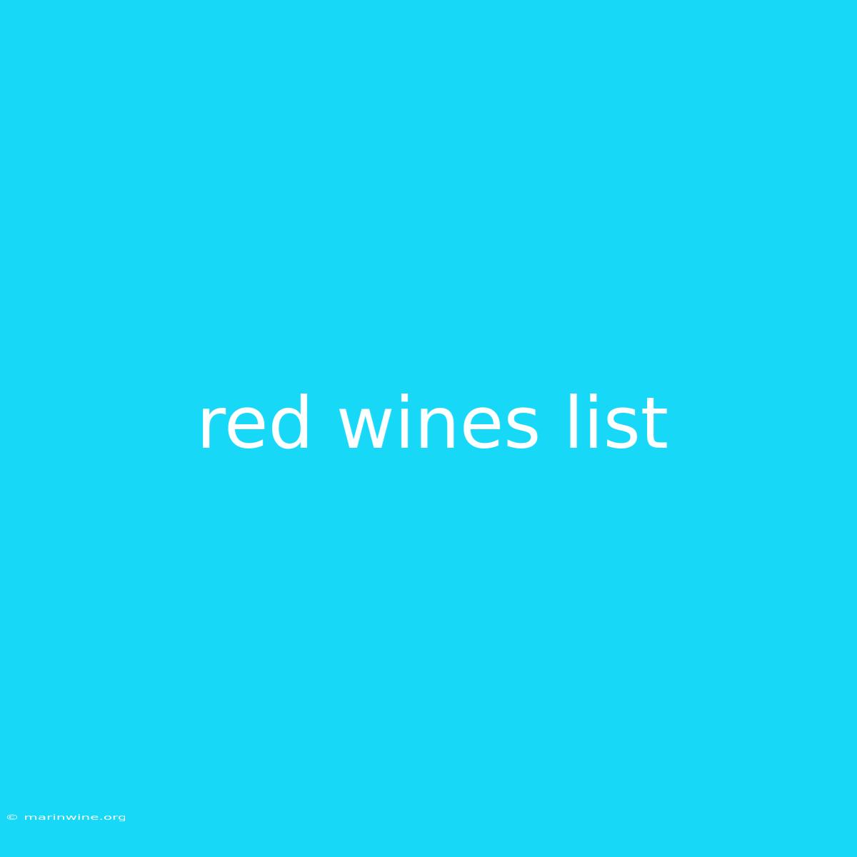 Red Wines List