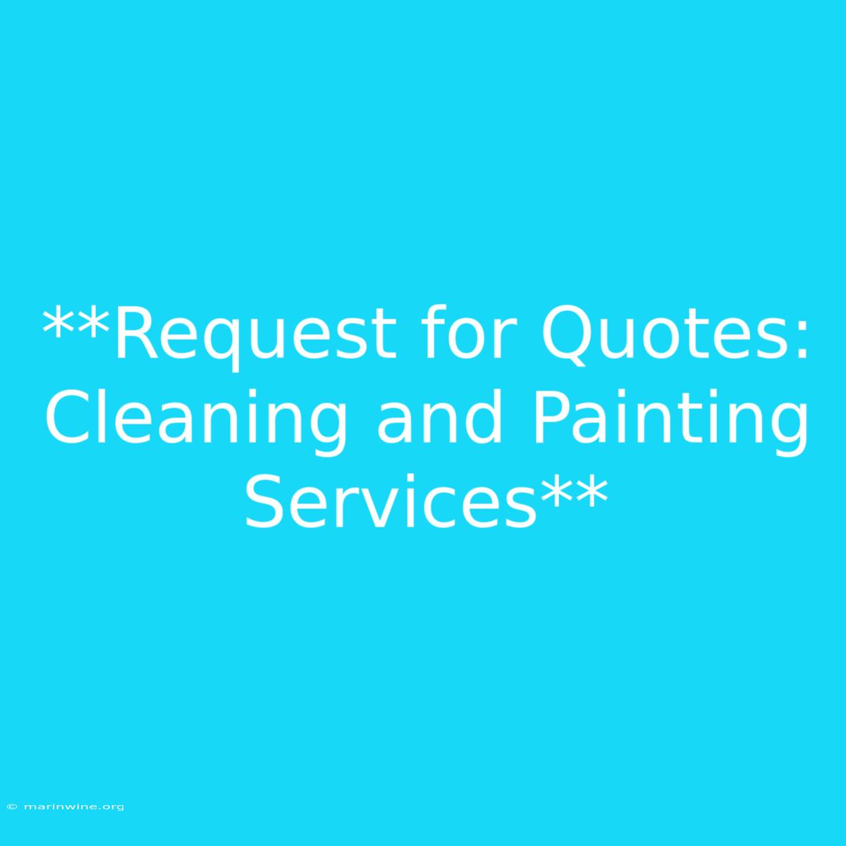 **Request For Quotes: Cleaning And Painting Services**