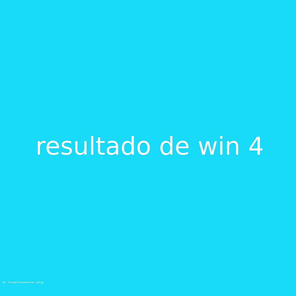 Resultado De Win 4