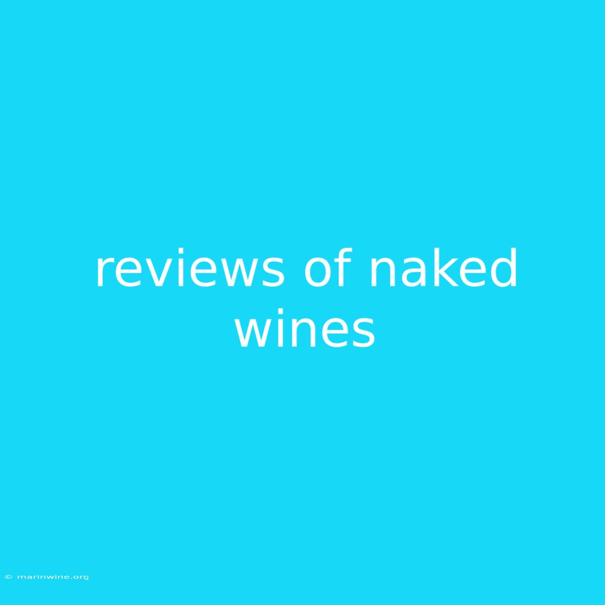 Reviews Of Naked Wines