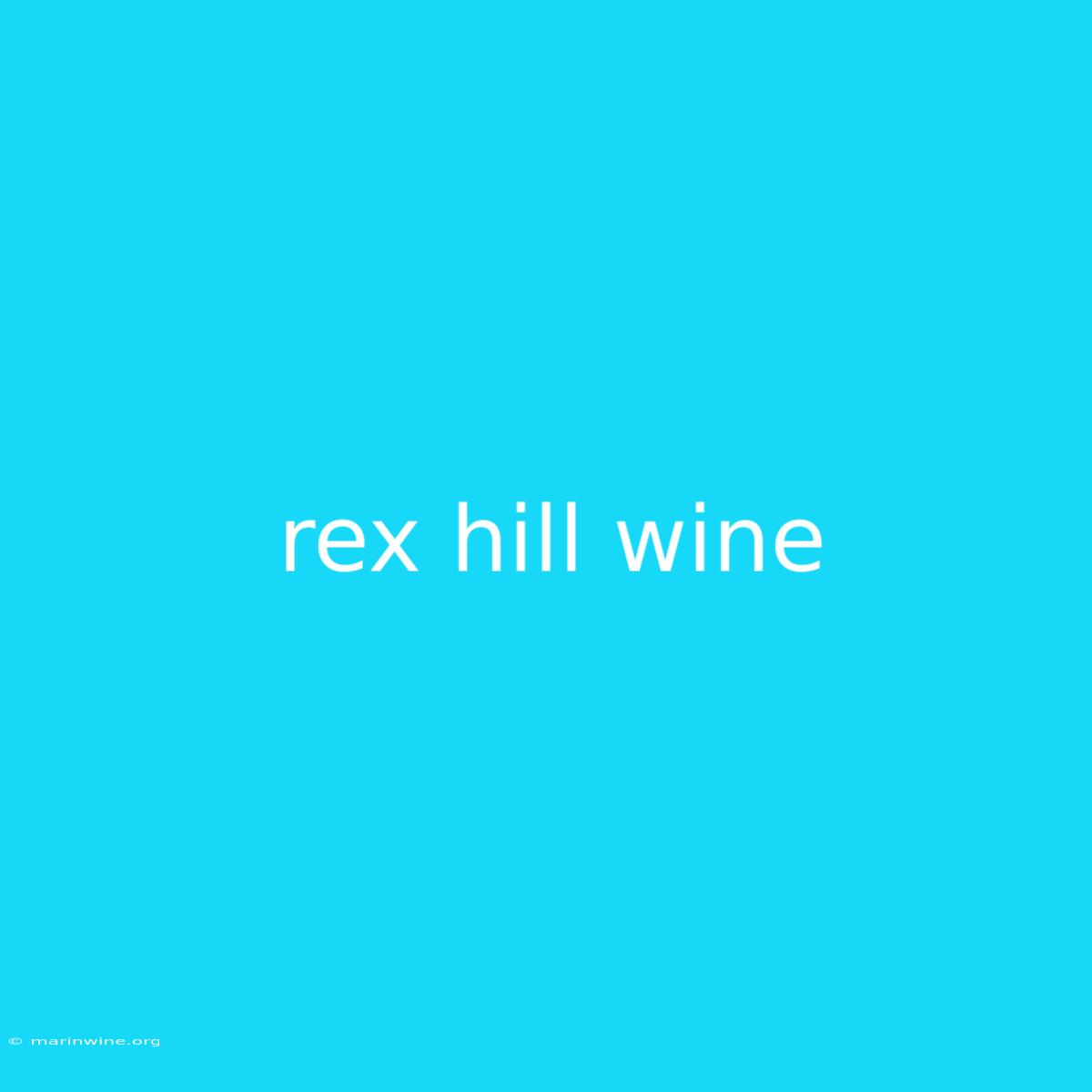 Rex Hill Wine