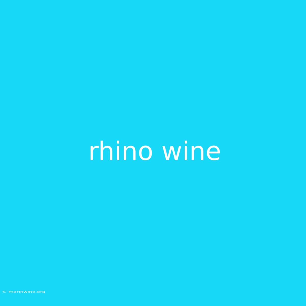 Rhino Wine