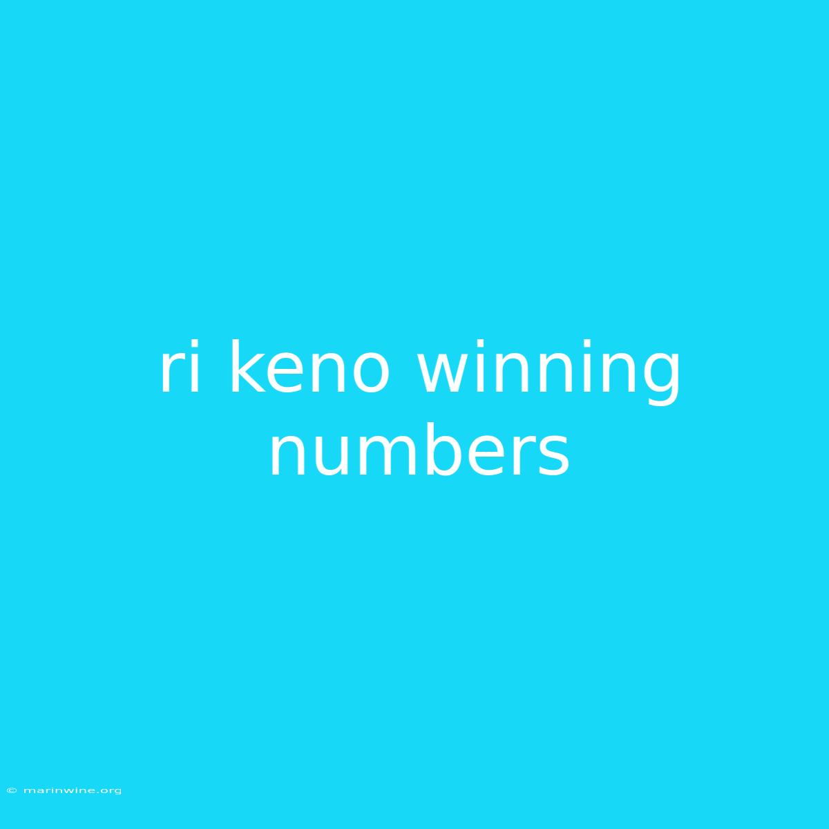 Ri Keno Winning Numbers