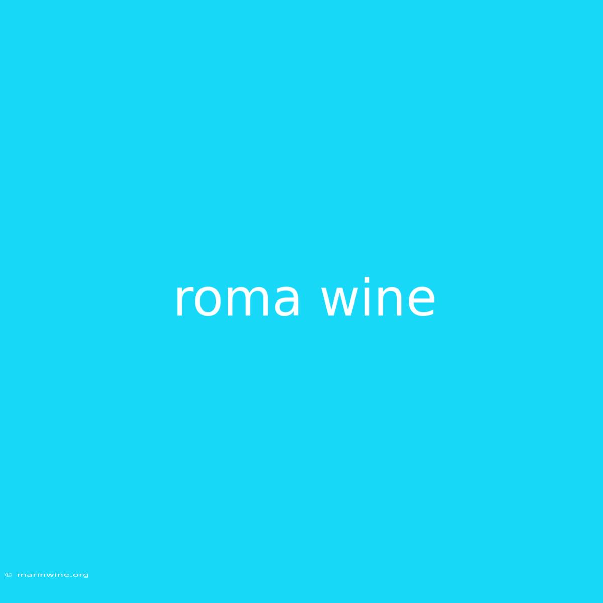 Roma Wine