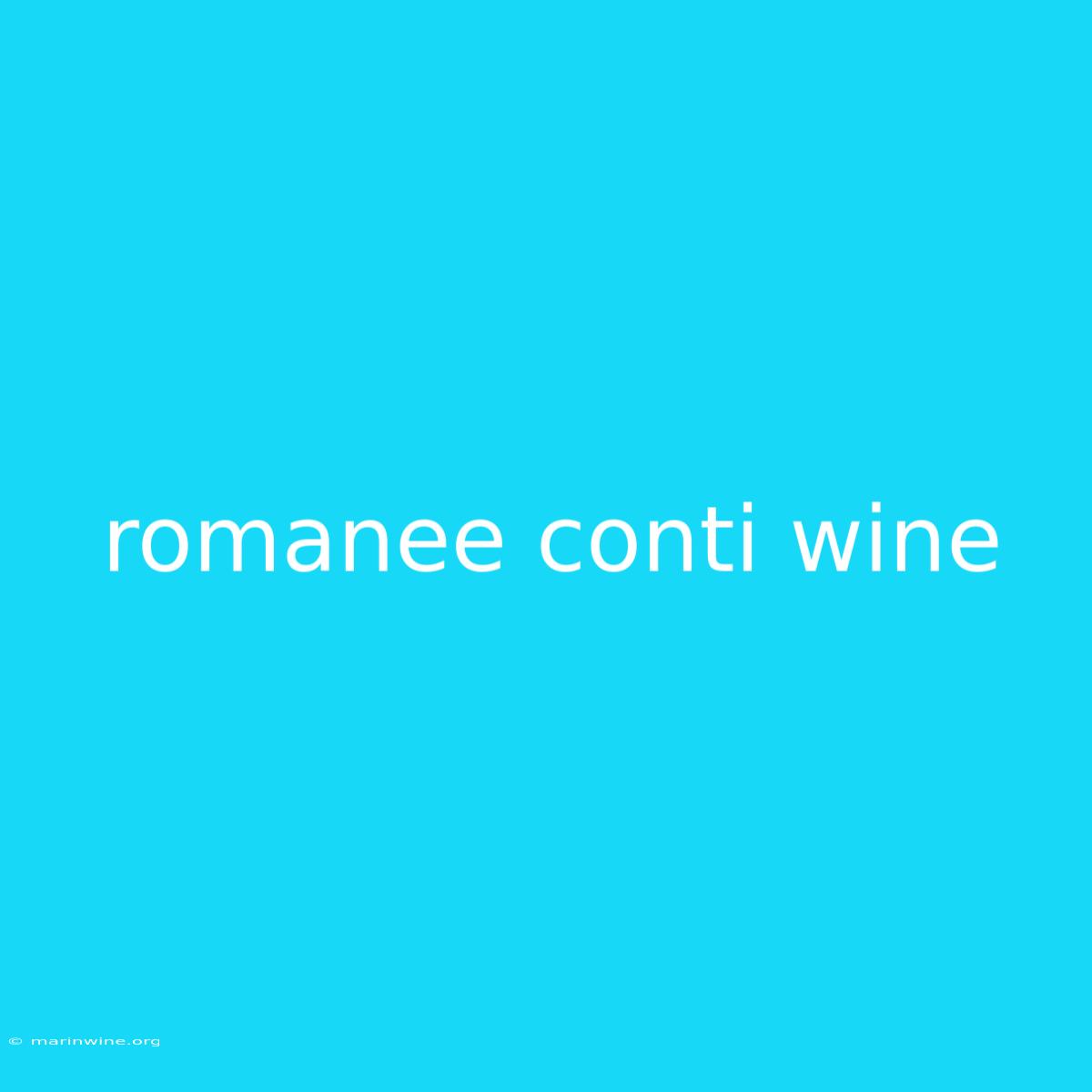 Romanee Conti Wine