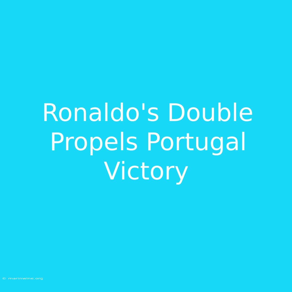 Ronaldo's Double Propels Portugal Victory